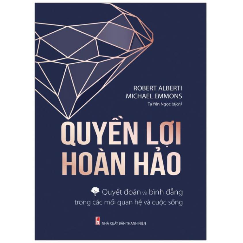 Sách: Quyền Lợi Hoàn Hảo - Quyết Đoán, Bình Đẳng Trong Các Mối Quan Hệ Và Cuộc Sống [Minh Long]