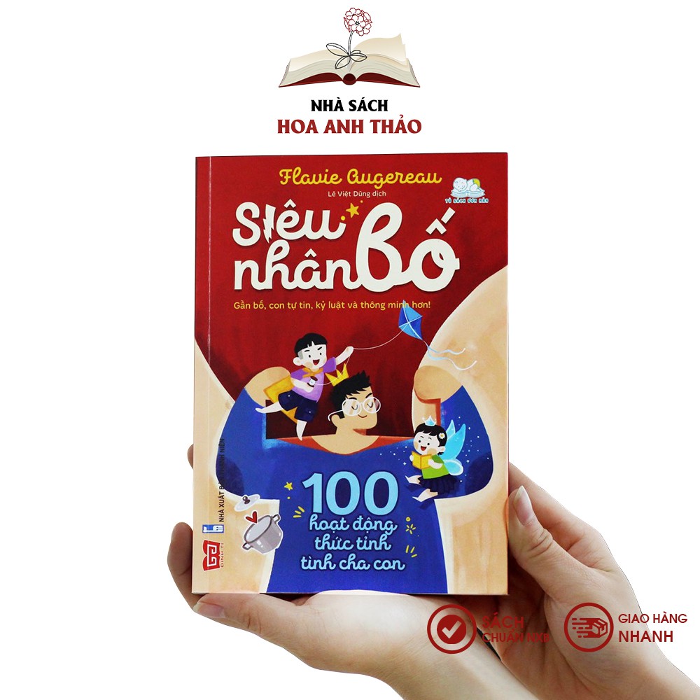 Sách - Siêu nhân bố 100 hoạt động thức tỉnh tình cha con