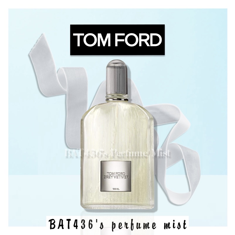 -𝗡𝗲𝘄- nước hoa Tom Ford Grey Vetiver EDP ( Mẫu Thử 5ml/10m/20ml )