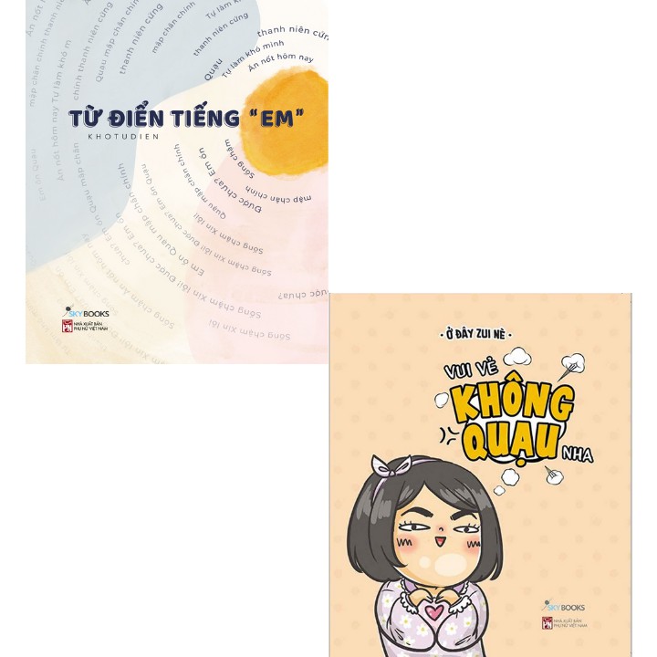 Sách - Combo Từ Điển Tiếng "Em" + Vui Vẻ Không Quạu Nha (Bộ 2 Cuốn) | WebRaoVat - webraovat.net.vn