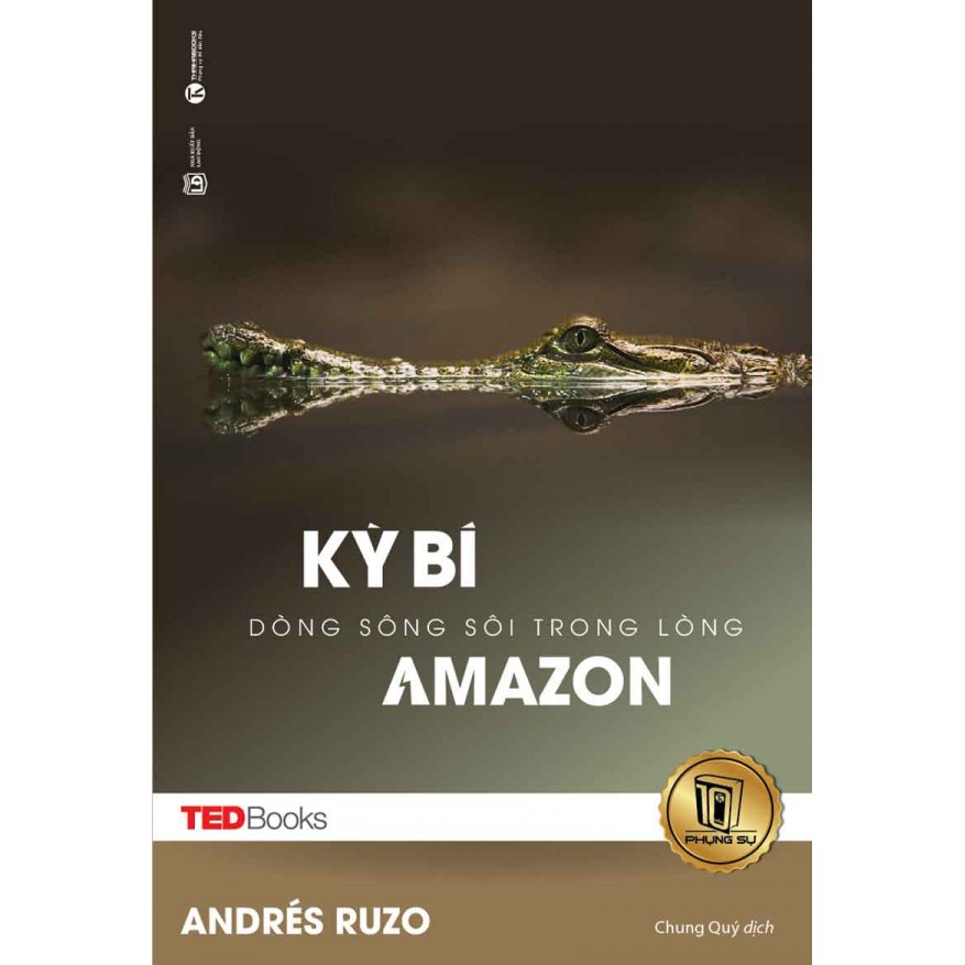 Sách - Kỳ Bí Dòng Sông Sôi Trong Lòng Amazon