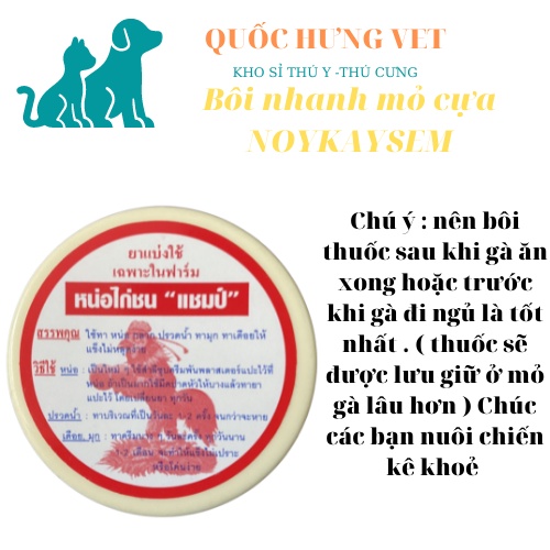 Kích mỏ bung cựa gà chọi, mọc cựa sớm cho gà đá, dạng mỡ bôi NOYKAYSEM THÁI LAN - QUỐC HƯNG VET