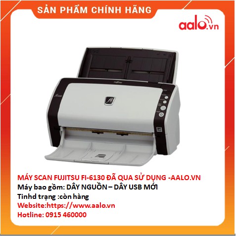 MÁY SCAN FUJITSU FI-6130 ĐÃ QUA SỬ DỤNG -AALO.VN