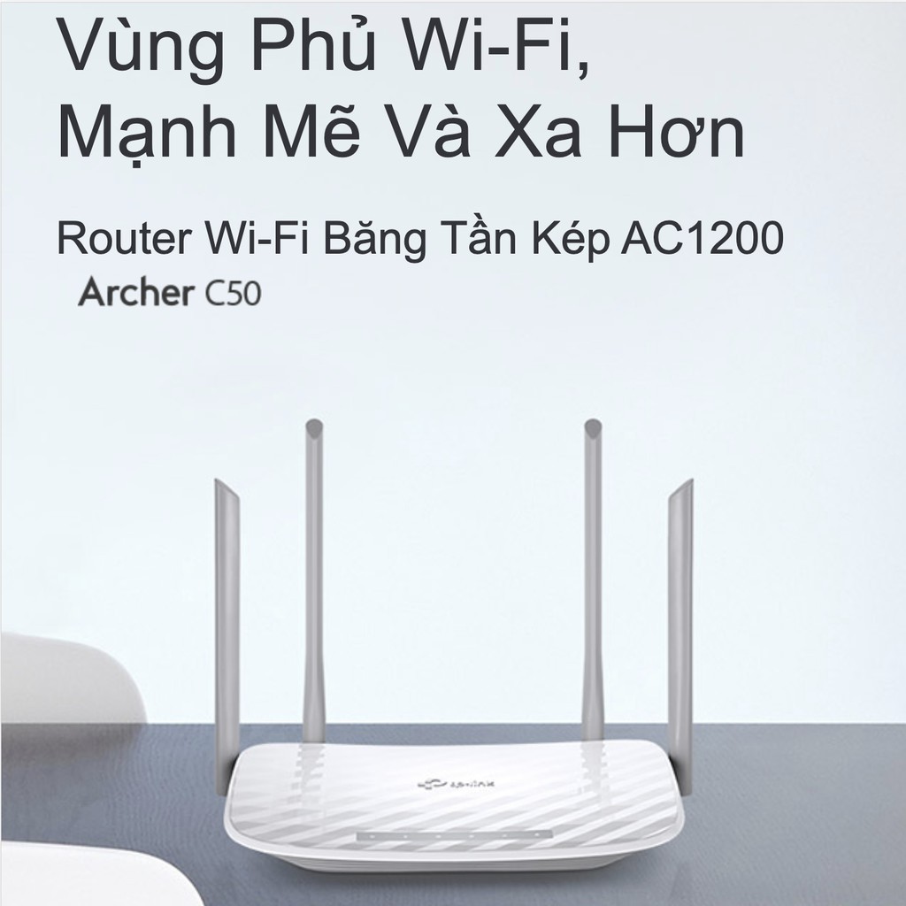 Router Wifi Băng Tần Kép Không Dây AC1200 TP-Link Archer C50 - Bảo Hành 24 Tháng