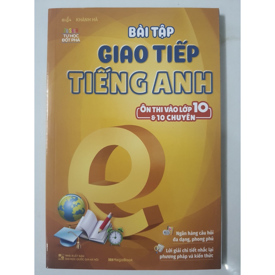 Sách - Bài tập giao tiếp Tiếng Anh (Ôn thi vào lớp 10 &amp; 10 Chuyên)