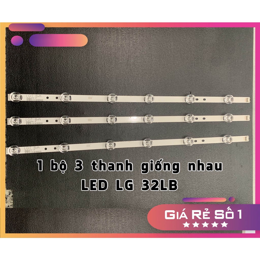 Thanh LED Tivi 32LB - Lắp zin tivi LG 32LB các đời. - 1 bộ 3 thanh giống nhau ( LED mới 100% nhà máy)