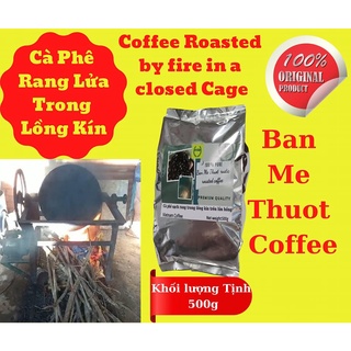 Cà Phê Rang lửa trong lồng kín (Coffee Roasted by fire in a closed Cage)300g-500g