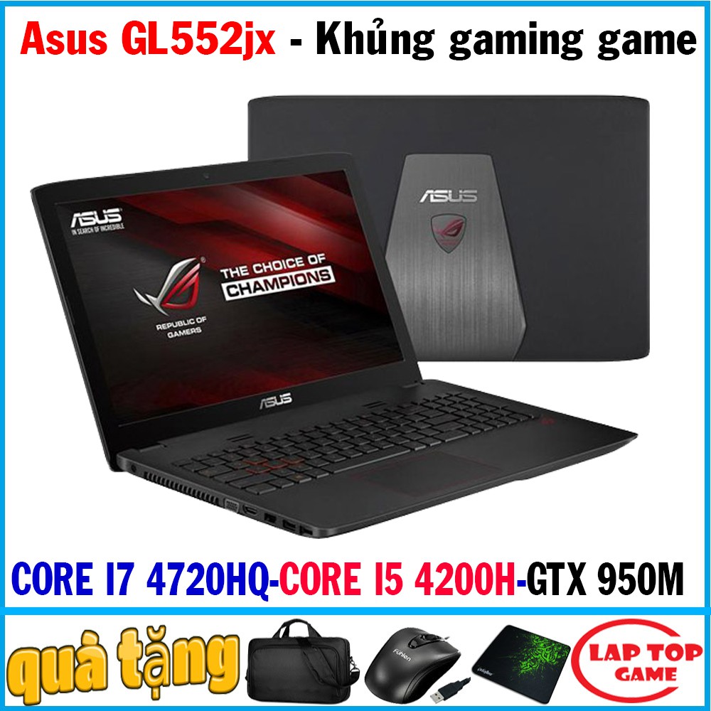 ASUS GL552JX CORE I5 4200H/8G/128+1TB/ GTX950 laptop cũ chơi game đồ họa