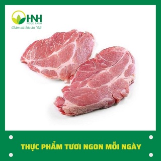 Nạc vai sạch chuẩn ngon trợ giá mùa dịch - HNH Food Farm