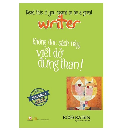 Sách - Không Đọc Sách Này, Viết Dở Đừng Than! Writer