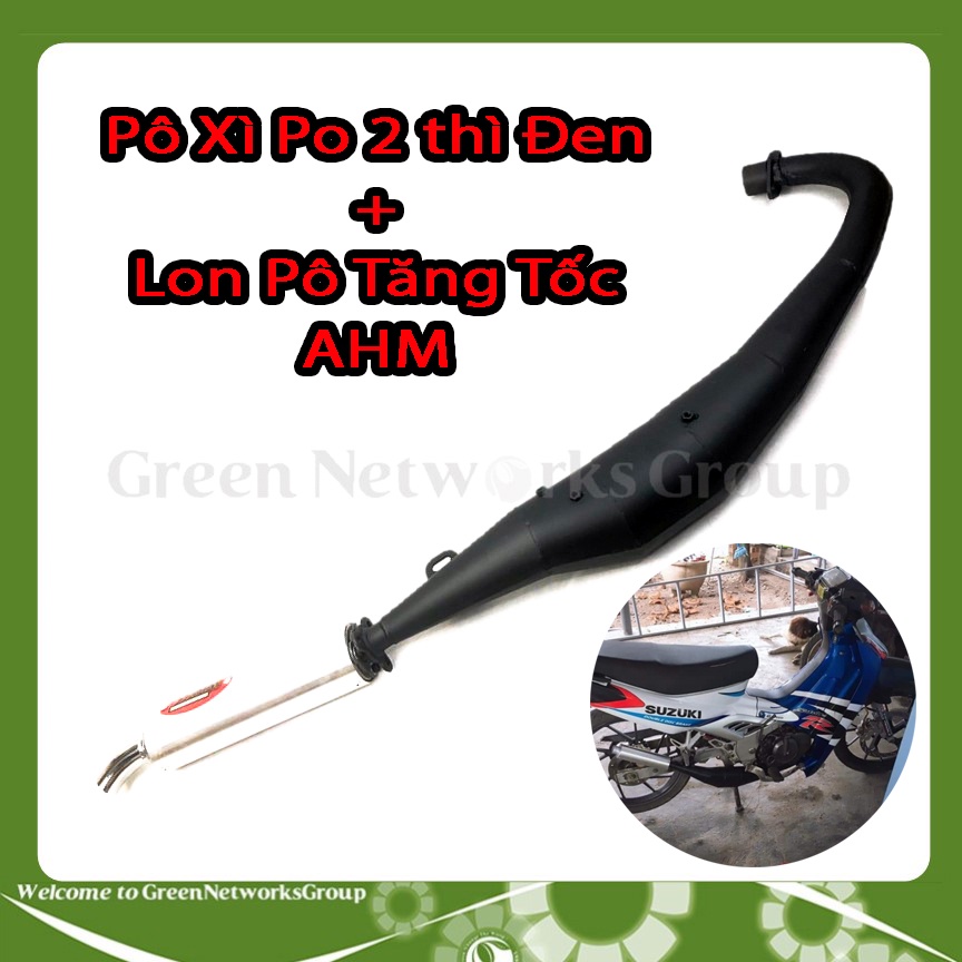 Pô xì po tăng tốc bụng đen + lon pô tăng tốc AHM dành cho dòng xe 2 thì Greennetworks