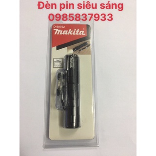 Đèn pin mini siêu sáng chính hãng Makita D-58752 tại Máy NTT bảo hành dài hạn dễ dàng hiệu quả an toàn