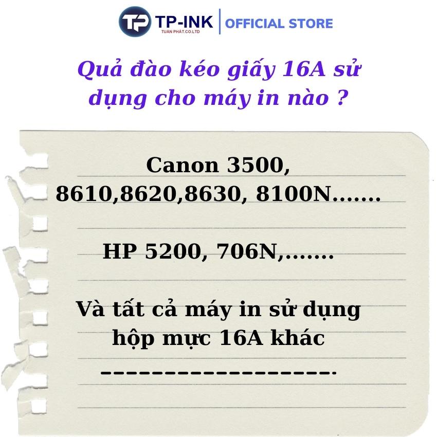 Rulo cuốn giấy, quả đào kéo giấy 16A dùng cho máy in  5200, 3500-3900-3100