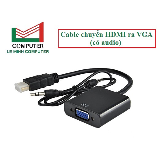 Cáp chuyển đổi từ HDMI ra Vga CÓ ÂM THANH giá rẻ