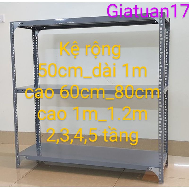 Kệ sắt mâm vê lỗ( rộng 50cm, dài 1m),( cao 60cm, 80cm, 1m, 1.2m) nhiều tầng