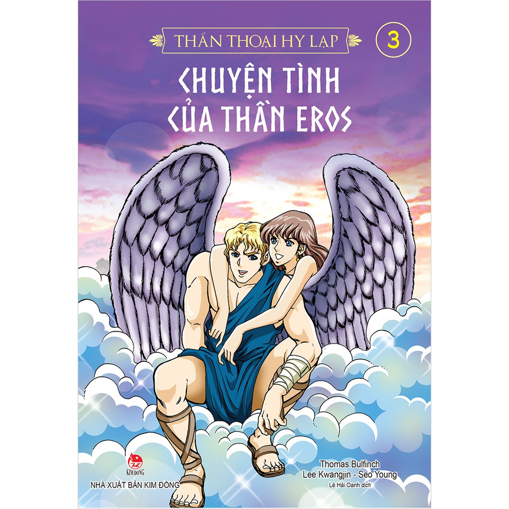 Sách - Thần thoại Hy Lạp (tập 3): CHUYỆN TÌNH CỦA THẦN EROS