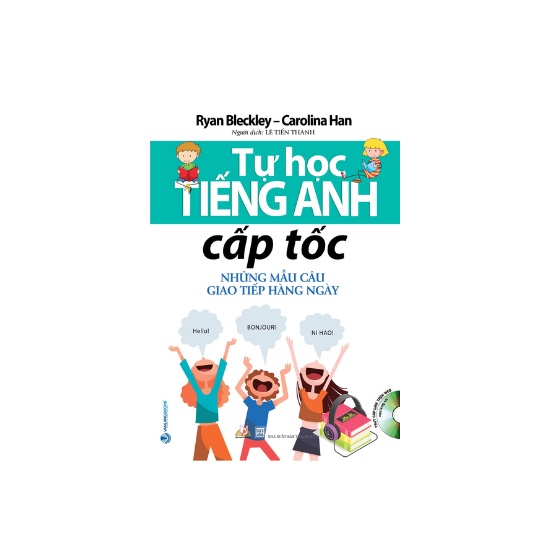 Sách -Tự Học Tiếng Anh Cấp Tốc , Những Mẫu Câu Giao Tiếp Hàng Ngày