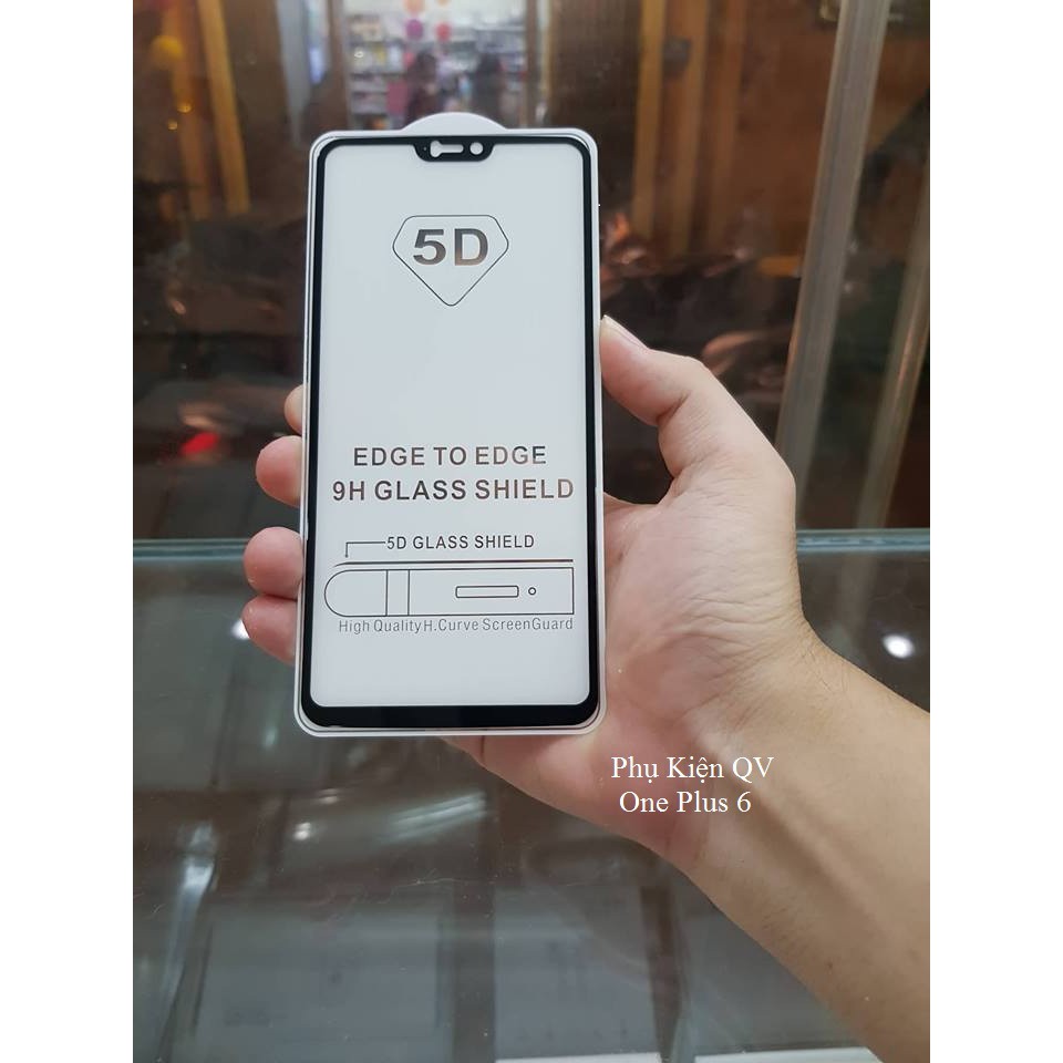 Kính Cường Lực 5D-9H Dành Cho Máy Xiaomi One Plus 6 - Full Màn - Full Keo - Không Chấm Li Ti