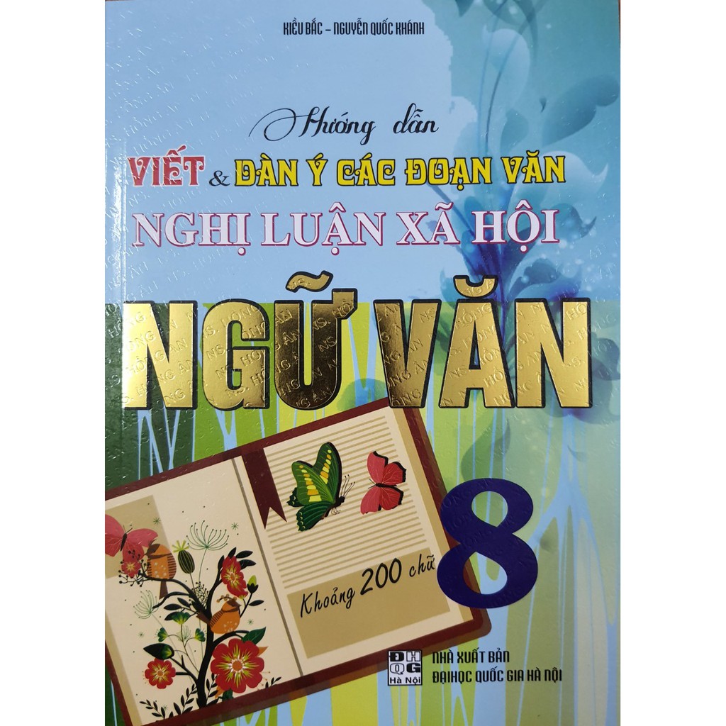 Sách - Hướng dẫn viết & dàn ý các đoạn văn nghị luận xã hội Ngữ văn 8