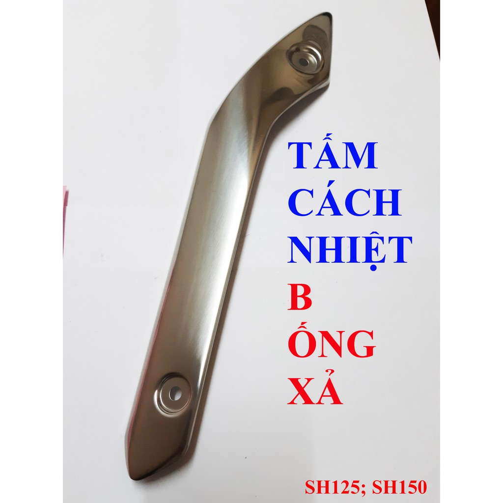 Tấm cách  nhiệt B ống xả xe máy SH125; SH150 ( 18319-K01-900 )