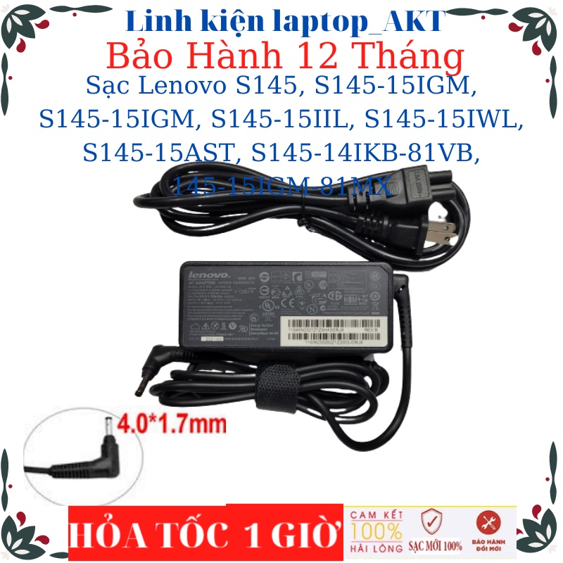 Sạc Lenovo Ideapad 3 14IAU7 15ITL6 S145 S145-15IGM S145-15IGM S145-15IIL S145-15IWL S145-15AST S145-14IKB-81VB 145-15IGM