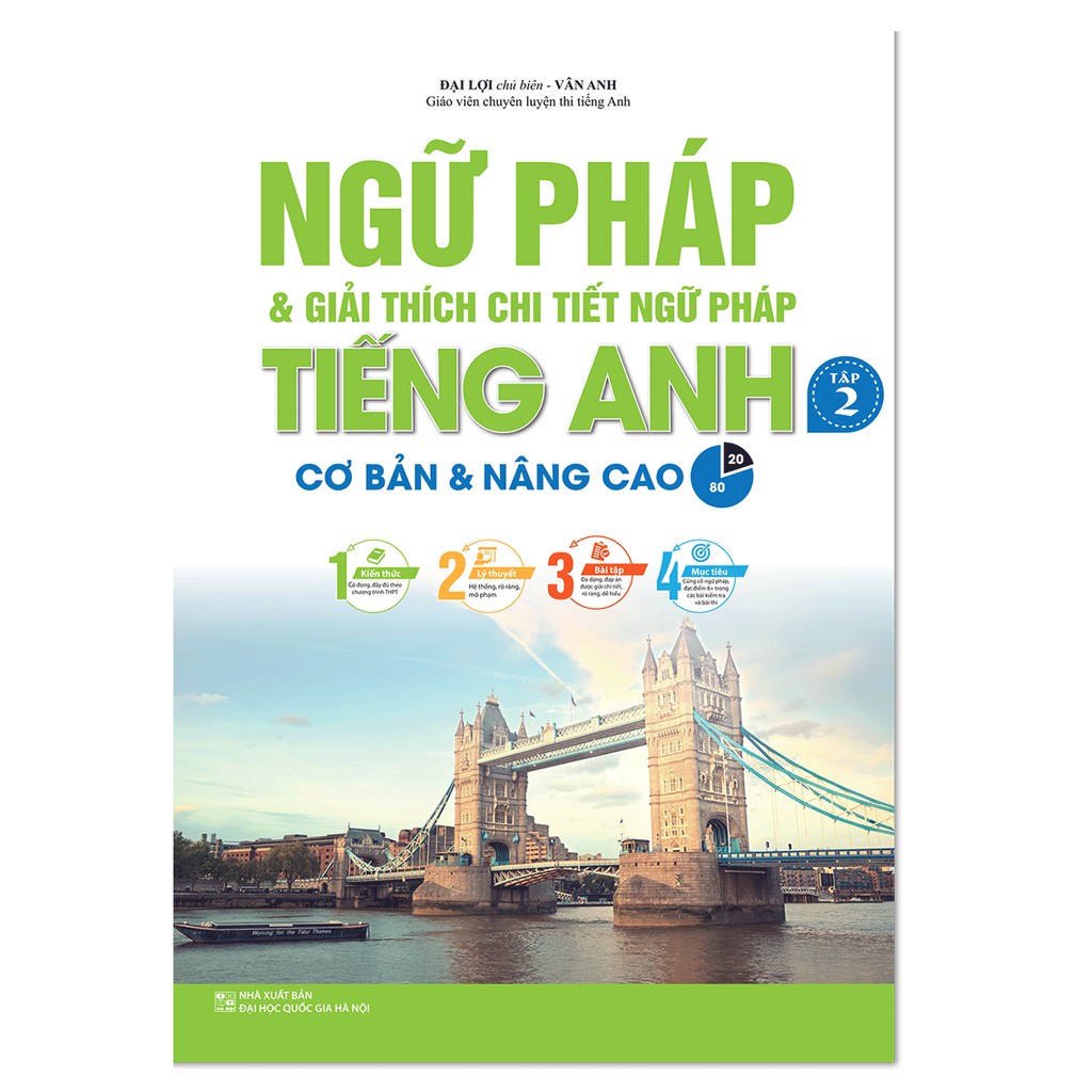 Sách - Ngữ pháp và giải thích chi tiết ngữ pháp tiếng Anh tập 2 (Cơ bản và nâng cao 80/20)