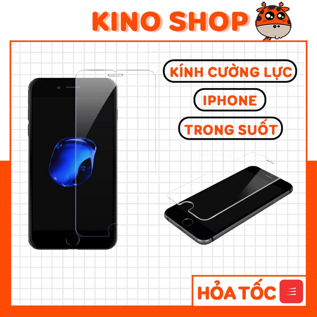 Kính cường lực iphone trong suốt không viền không full - 6/6s/7/7plus/8/8plus/X/XS/XSMax/XR/11/11Pro/12/12Pro/12ProMax