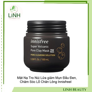 {exp 22/7/2022} Mặt Nạ Tro Núi Lửa giảm Mụn Đầu Đen, Chăm Sóc Lỗ Chân Lông Innisfree Super Volcanic Pore Clay Mask 2X