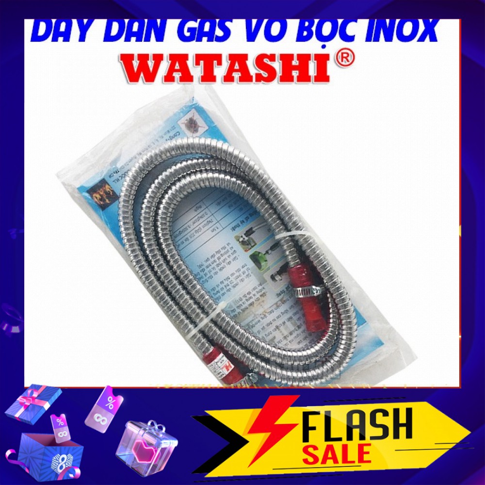 Dây dẫn gas bọc Inox Watashi hàng cao cấp