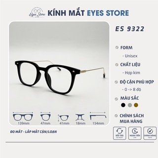 Gọng Kính Cận Nam Nữ EYESSTORE 9322 - Hợp Kim