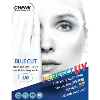 Tròng kính Chemi U6 Perfect UV Blue cut