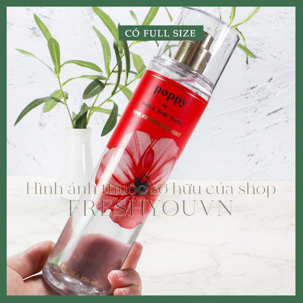 Poppy - Full Xịt Thơm Toàn Thân Body Mist Bath& Body Works - fresh you