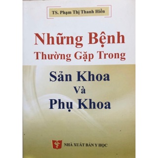 Sách - Những bệnh thường gặp trong sản khoa và phụ khoa