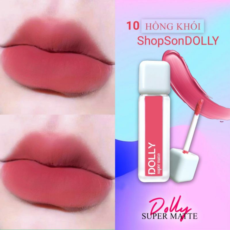 10 . HỒNG KHÓI.  SON DOLLY SUPER MATTE 2021 | BigBuy360 - bigbuy360.vn