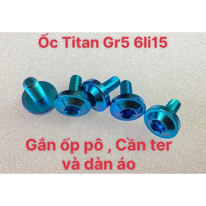 Ốc titan sịn Gr5 6ly15 bắt ốp pô cần ter dàn áo