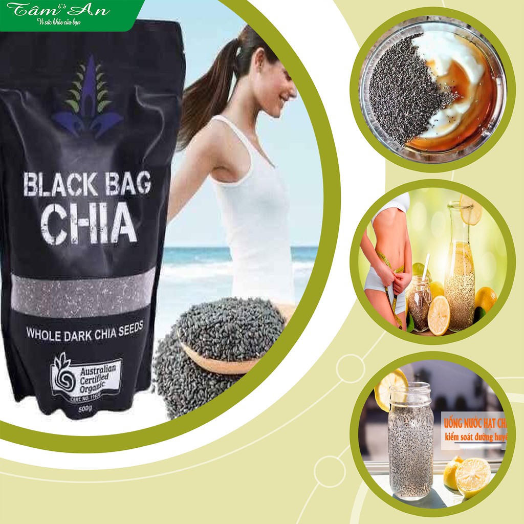{TÂM AN} Hạt Chia đen Úc - BLACK BAG - Túi 500g - Hạt dinh dưỡng bảo vệ tim mạch