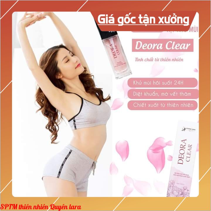 Xịt Khử Mùi Hôi Nách Deora Clear Quyên Lara Khử Mùi Hôi Nách Nặng, Nhẹ, Lâu Năm Đều Khử Được Hết 50ml