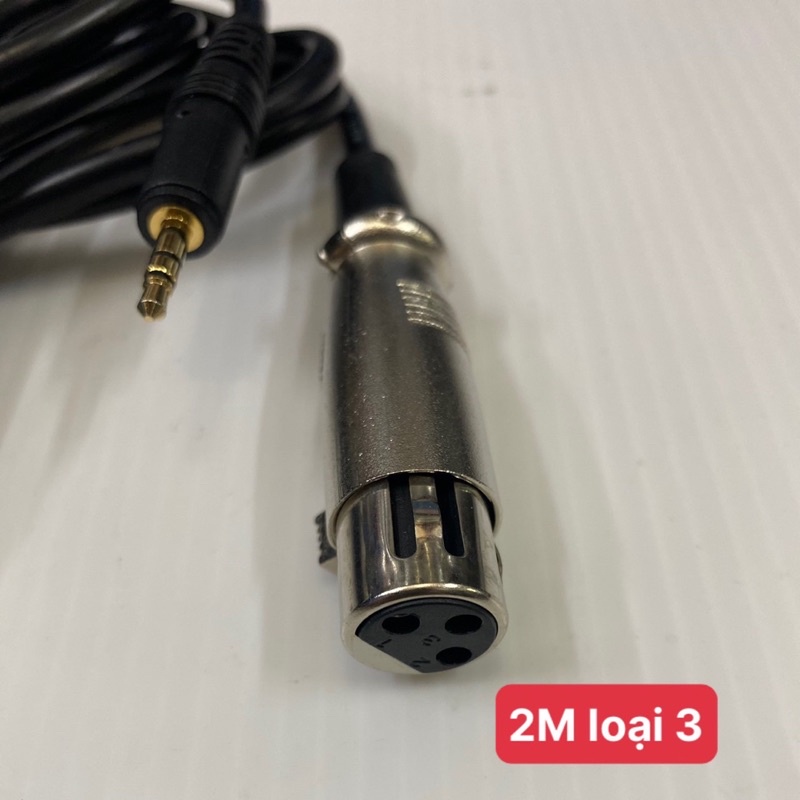 Dây XLR Micro 3.5mm Dành Cho Mic Thu Âm Live Stream Hàng Tốt Loại 1 - 2 - 3