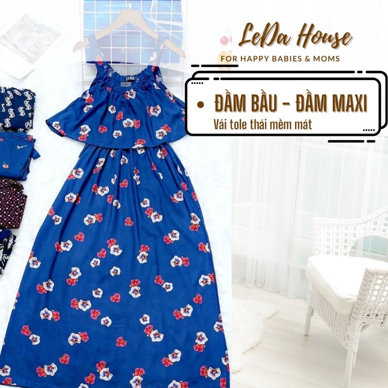 Đầm bầu, đầm maxi cho mẹ bầu và sau sinh vải tole thái mềm mát freesize từ 45 đến 63kg