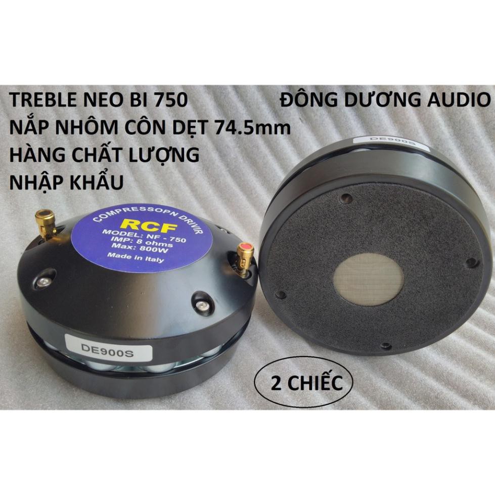2 CỦ LOA TREBLE NEO HẬT 750 RCF NHẬP KHẨU CHẤT LƯỢNG -TREBLE DE900S