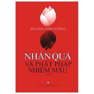 Nhân Quả Và Phật Pháp Nhiệm Màu - Tập 2