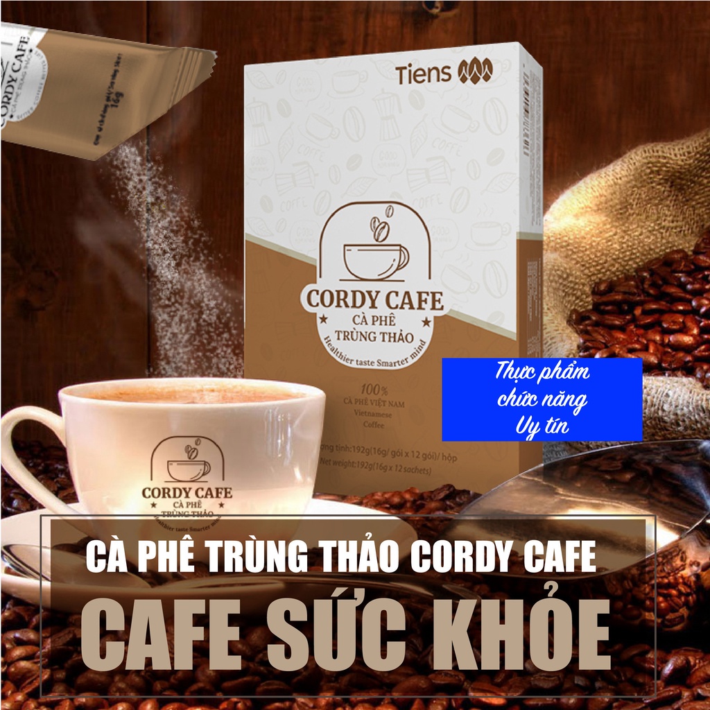 Cà phê Trùng thảo Thiên Sư, Tiens Cordy Cafe sảng khoái mỗi ngày