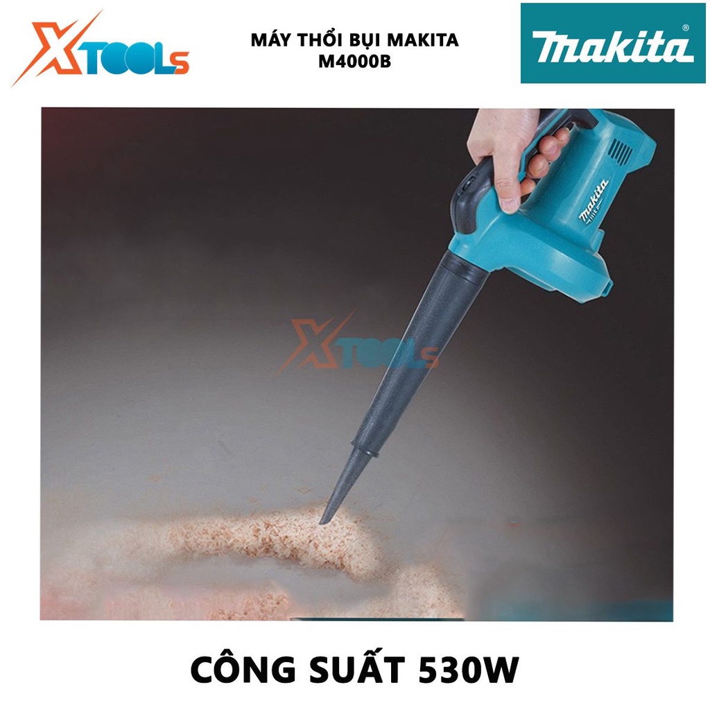 Máy thổi bụi MAKITA M4000B | Máy thổi lò Công suất: 530 W Lưu lượng khí: 1.2 - 2.9 m3/phút, dùng trong vệ sinh, làm sạch