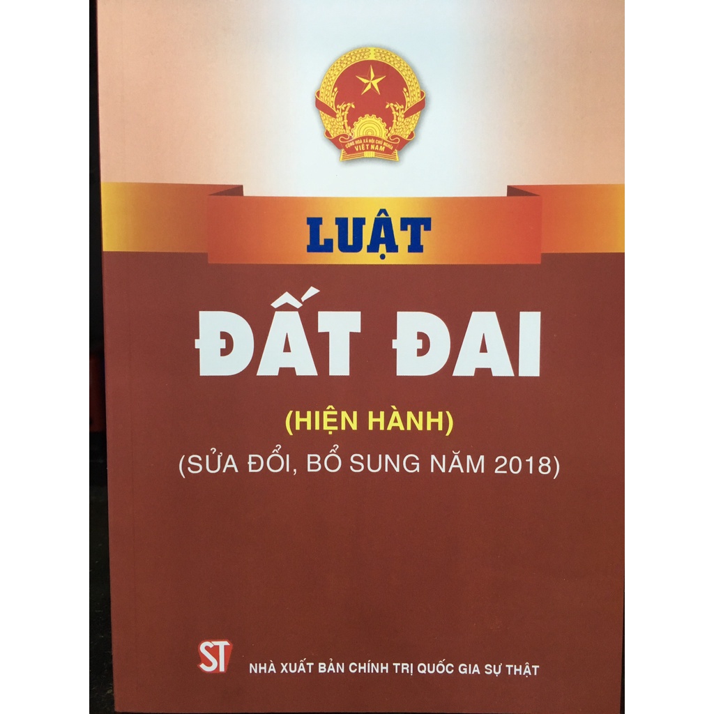 Sách - Luật đất đai (Hiện hành) (Sửa đổi, Bổ sung năm 2018) (CT54)