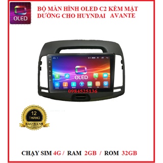 Bộ màn hình oled c2 cho xe huyndai avante bộ màn hình androi,lắp sim4g-phát wifi ram2,rom32 tích hợp vô lăng, giọng nói