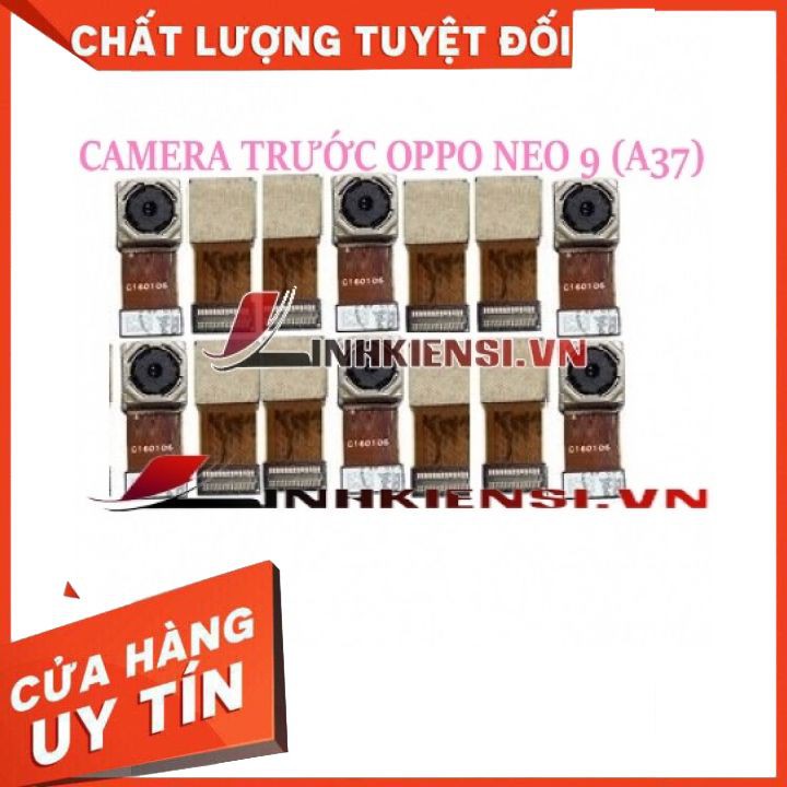 CAMERA TRƯỚC OPPO NEO 9 (A37)⚡GIÁ RẺ TẬN NGỌN⚡ ZIN, SIÊU NÉT, CHẤT LƯỢNG CAO