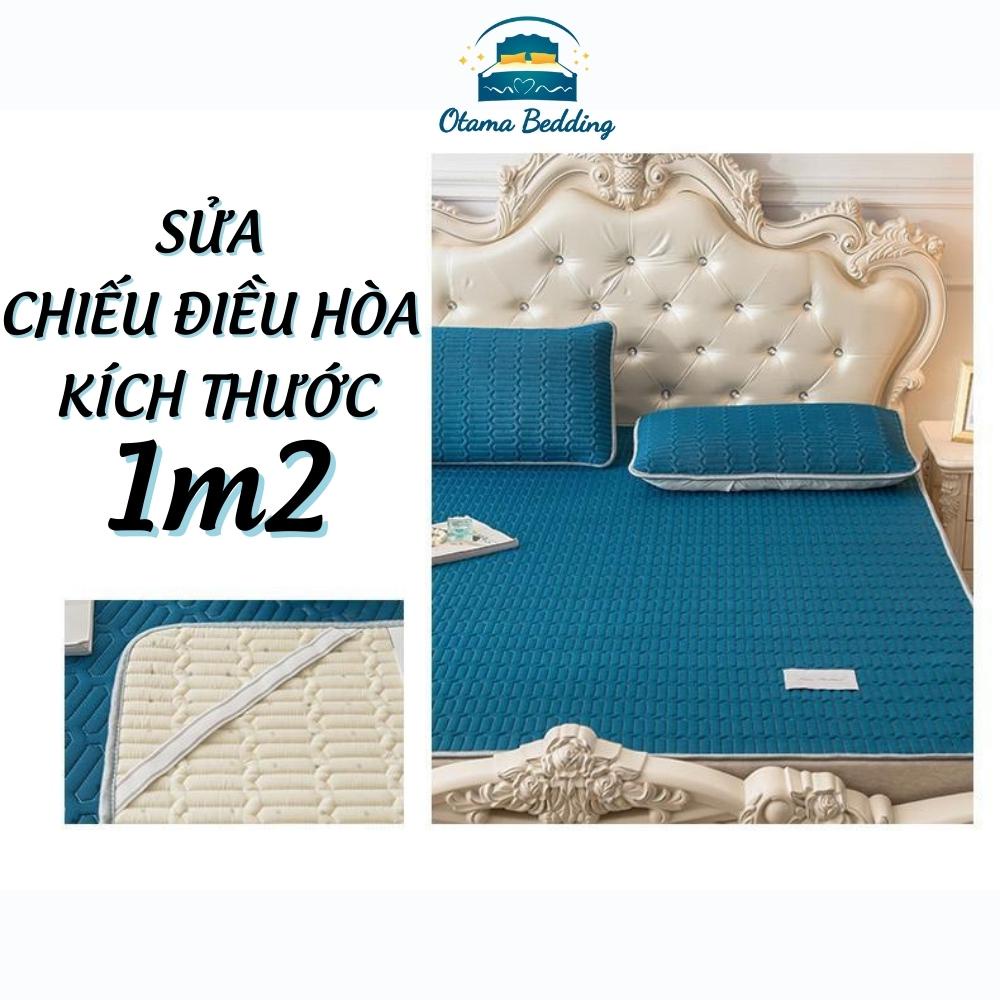 SỬA CHIẾU ĐIỀU HÒA KÍCH THƯỚC 1M2 - Otama Bedding