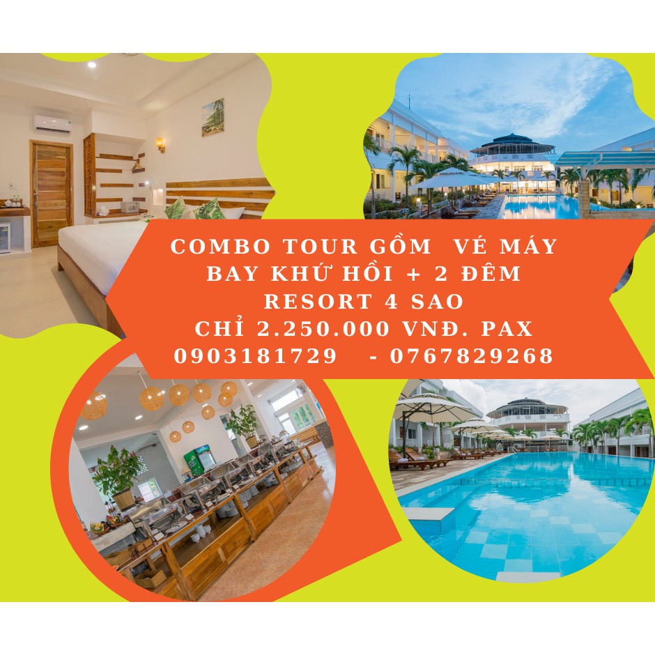 TOÀN QUỐC [E-VOUCHER] COMBO GIÁ RẺ VÉ MÁY BAY KHỨ HỒI + 2 ĐÊM RESORT 4 SAO GIÁ RẺ