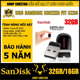 USB SanDisk Cruzer Fit CZ33 – Super Mini – USB Flash Diver – CHÍNH HÃNG – Bảo hành 5 năm – Dung lượng 32GB/16GB