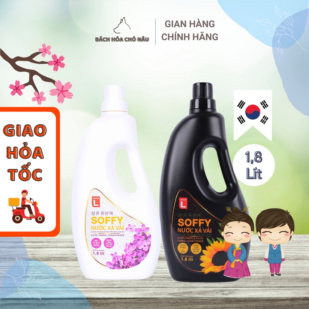 Nước Xả Vải Hàn Quốc Soffy Choice L Hương Tử Đinh Hương/ Olive &amp; Hướng Dương 1,8 Lít/ Chai  [ Hàng Mới Chính Hãng]